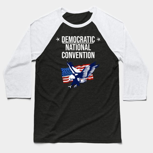 Democratic national convention - Dnc Baseball T-Shirt by OrionBlue
